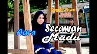 secawan madu aura bylqis dangdut cover 