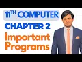 Chapter 2 Important Programs - 11th Computer Punjab Board Exams 2026