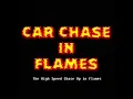 The High Speed Chase Up in Flames