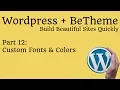 Wordpress with BeTheme - Fonts and Colors