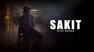 Wizz Baker - Sakit (Official Music Video)