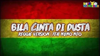 bila cinta di dusta reggae version 