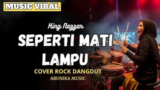seperti mati lampu rockdut version l female rock vocal cover arunika music 