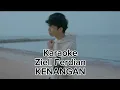 Download Lagu Karaoke - KENANGAN (Ziell Ferdian)