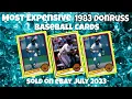 1983 Donruss Most Expensive eBay Sales Baseball Cards - July 2023