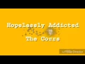 Download Lagu Hopelessly Addicted - THE CORRS