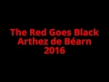 The Red Goes Black, Arthez de Béarn 2016