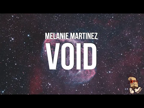Download MP3 Melanie Martinez - VOID (Lyrics)