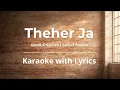 Theher Ja - Garvit-Priyansh | Karaoke with Lyrics