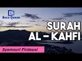 Download Lagu Surah Al Kahfi - سورة الكهف كاملة l Syamsuri firdaus