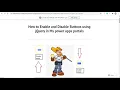 How to Enable and Disable Buttons using jQuery in Ms power apps portals