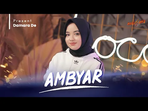 Download MP3 DAMARA DE - AMBYAR ( Official Music Video )