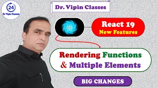 Function Rendering in React 19 - 5 Multiple Elements Rendering in React 19 Dr Vipin Classes