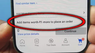 Add items worth ₹1 more to place an order 