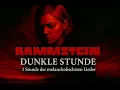 RAMMSTEIN – DUNKLE STUNDE | Their Most Melancholic Songs
