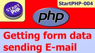 Getting submitted Form data in PHP sending email absolute beginner startPHP-004