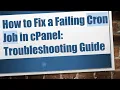 How to Fix a Failing Cron Job in cPanel Troubleshooting Guide