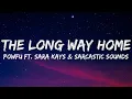 Download Lagu Powfu, Sarcastic Sounds \u0026 Sara Kays - the long way home (Lyrics)