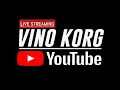 Download Lagu Live Streaming   VINO KORG