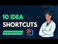 10 IDEA Shortcuts Java Programmer Should Know