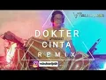 Lagu DOKTER CINTA tiktok // dj REMIX JAIPONG // VALACHTARDJO