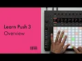 Learn Push 3 Overview