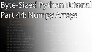 Byte-Sized Python Tutorial Part 44 Numpy Arrays