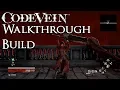 Code Vein - Walkthrough Build