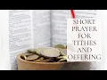 Short Prayer for Tithes and Offering - We Come Before You With Heart Full of Thanksgiving