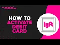 How To Activate Lyft Debit Card Quick Tutorial