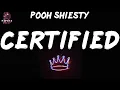 Pooh Shiesty - Certified (Lyrics)
