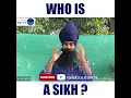 Download Lagu Who is a Sikh?