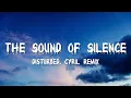 Download Lagu Disturbed - The Sound Of Silence (CYRIL Remix) (Lyrics)