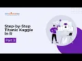 How To Do Titanic Kaggle Competition in R Part 3 1