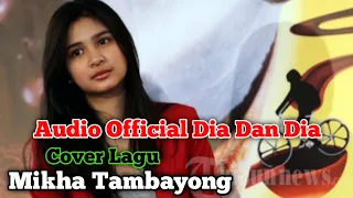 Download MIKHA TAMBAYONG - DIA DAN DIA || Ost. Siti Bling-Bling! MP3