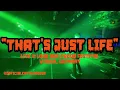 THAT'S JUST LIFE - Live @ Loud and Proud Festival Wissen, Germany