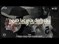 Lagu Người Lạc Giữa Đêm Sâu Nghe Sương Rơi Cuối Phố... Đắng Cay Nhân Gian | Mixtape Lofi VUX TikTok