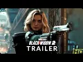 Black Widow 2: The Most SHOCKING Trailer Yet
