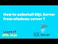 Sql server - How to uninstall sql server from windows server