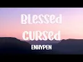 Download Lagu Blessed-Cursed - ENHYPEN (Lyrics) 🤍