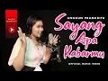 Download Lagu Anggun Pramudita - Sayang Apa Kabarmu (Official Music Video)