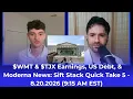 WMT TJX Earnings US Debt Moderna News Sift Stack Quick Take 5 - 8 20 2026 9 15 AM EST