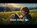 Download Lagu Bawa Santai Aja [Official Music Video]