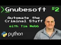 Gnubesoft Automate the Criminal Stuff