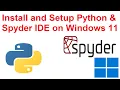 How to install and setup Spyder IDE Python Interpreter on Windows 11