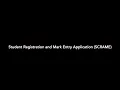Student Course Registration and Mark Entry SCRAME Application