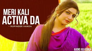 meri kali activa da ek din khadya handle phadke mere pind de gerhe marda rupinder handa