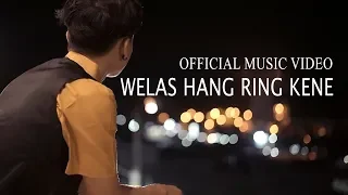 Download James Ap - Welas Hang Ring Kene | Dangdut (Official Music Video) MP3