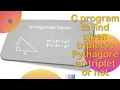 C program to find Pythagorean triplet how to find Pythagorean triplet c language source code