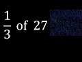 of 27 fraction of a number part of a whole number